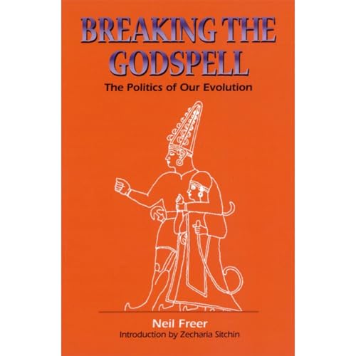 Breaking the Godspell: The Politics of Our Evolution (Authored by Neil Freer) episode artwork