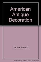 American Antique Decoration 0442073259 Book Cover