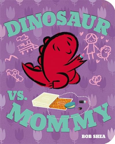 Dinosaur vs. Mommy (A Dinosaur vs. Book, 6)