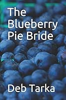 The Blueberry Pie Bride 1702322882 Book Cover