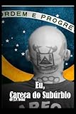 care cam per pc  Eu, Careca do Subúrbio