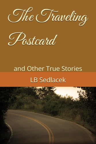 The Traveling Postcard: and Other True Stories