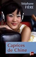 Caprices de Chine 2752604807 Book Cover