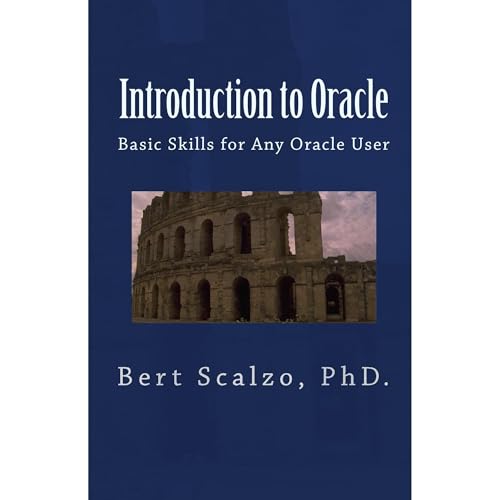 Introduction to Oracle: Basic Skills for Any Oracle User by Bert Scalzo Ph.D episode artwork