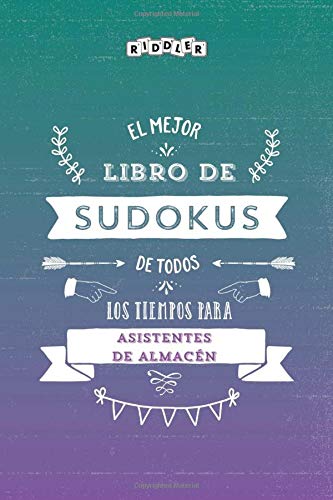 El mejor libro de Sudokus de todos los tiempos para asistentes de almacén (Spanish Edition)