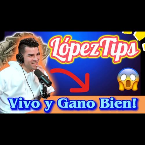 LopezTips [ Las REDES SOCIALES son mi fuente de Ingresos ] ❌ INFLUENCER salvadore&ntilde;o GANA BIEN.