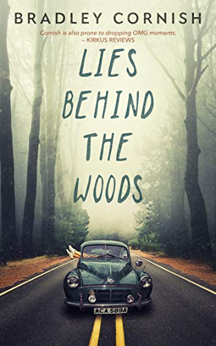 Lies Behind The Woods by [Bradley Cornish]