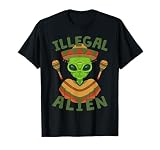 Cinco De Mayo Illegal Alien With Sombrero Mexican Party T-Shirt