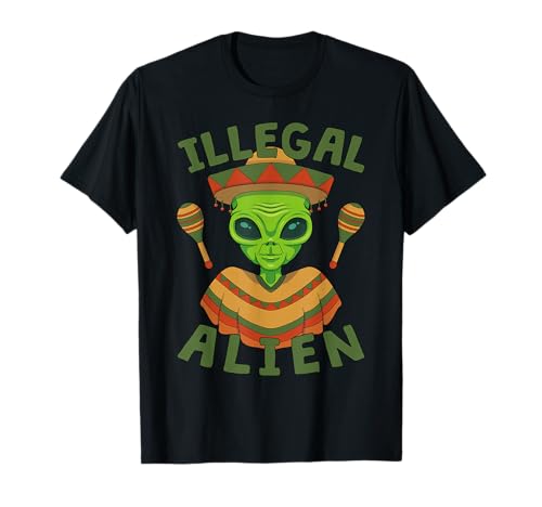 Cinco De Mayo Illegal Alien With Sombrero Mexican Party T-Shirt