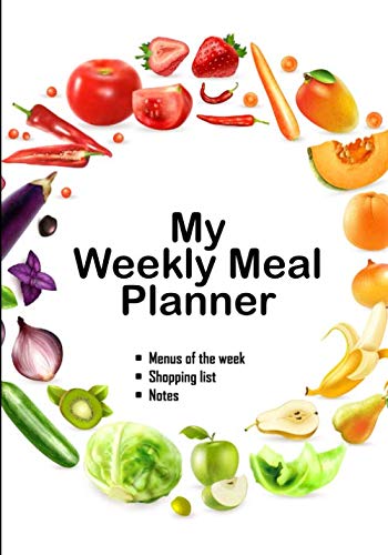 Weekly Meal Planner: v1-5 Prep Book Eat Records | meal planner for the whole family (50 Week Food Planner / Diary / Log / Journal / Calendar) | ... background with fruit and vegetable farandole