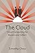 The Cloud: Cloud Computing for Buyers and Sellers