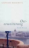 Osterweiterung: Zwölf Reisen 3100910575 Book Cover