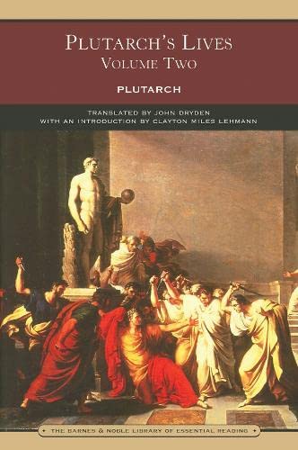 Plutarch's Lives Volume Two (Barnes & Noble Library of Essential Reading)