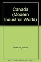 Canada (Modern Industrial World) 075021595X Book Cover