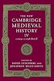 The New Cambridge Medieval History: Volume 4, c.1024-c.1198, Part 2