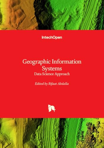 Geographic Information Systems - Data Science Approach