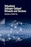 Virtualized Software-Defined Networks and Services
