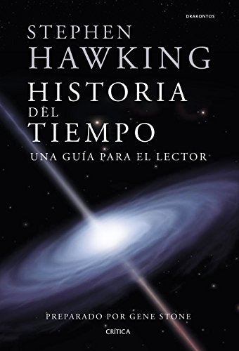 Stephen Hawking. Historia del tiempo: Una guía para el lector (Drakontos) Stephen Hawking. Historia del tiempo: Una guía para el lector (Drakontos)