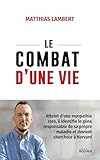  Le combat d\'une vie