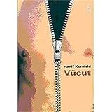 Vücut - Hanif Kureishi 
