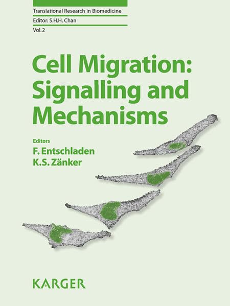 Cell Migration: Signalling and Mechanisms (Translational Research in Biomedicine)