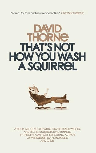 That's Not How You Wash A Squirrel