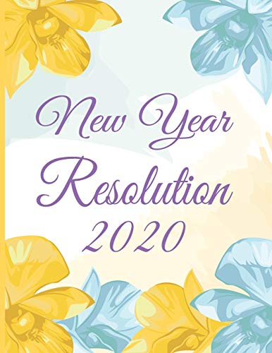 2020 New Year Resolution: Daily, weekly and monthly goal planning, Track your personal, financial, fitness, spiritual and life goals!