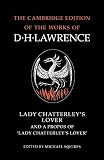 The Complete Novels of D. H. Lawrence 11 Volume Paperback Set: Lady Chatterley's Lover and A Propos of 'Lady Chatterley's Lover' (The Cambridge Edition of the Works of D. H. Lawrence)