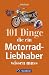 Produktbild 101 Dinge, die ein Motorrad-Liebhaber wissen muss!