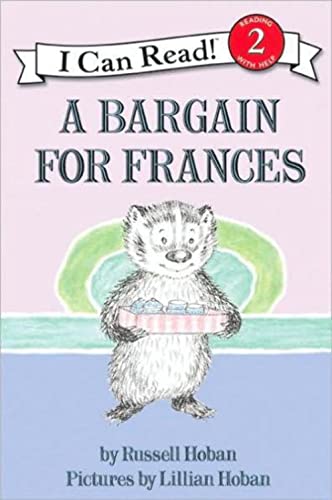 A Bargain for Frances: A Classic Badger Story About Friendship, Tricks, and Lessons for Kids (Ages 4-8) (I Can Read Level 2)