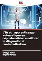 L'IA et l'apprentissage automatique en céphalométrie: améliorer le diagnostic et l'automatisation (French Edition) 3639679318 Book Cover