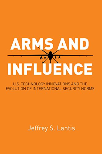 Arms and Influence: U.S. Technology Innovations and the Evolution...