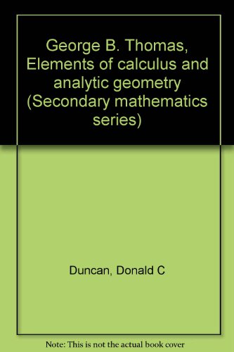 George B. Thomas, Elements of calculus and anal... B0007GR1DG Book Cover