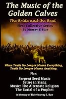 The Music of the Golden Calves: The Bride and the Beat 1705328423 Book Cover