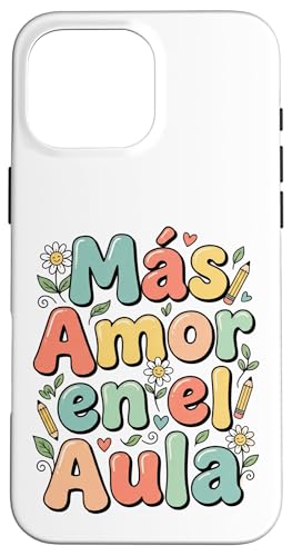 �X�y�C���̃C���X�s���[�V������^���郂�A���u�Y �}�X �A���[�� En El Aula �X�}�z�P�[�X iPhone 16 Pro Max �p