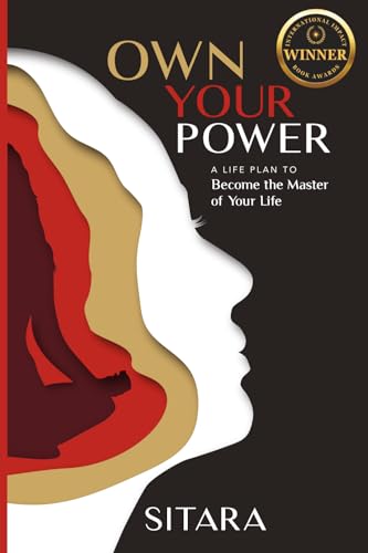 Own Your Power: A Life Plan to Become the Master of Your Life (1)