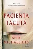 Pacienta tacuta - Alex Michaelides
