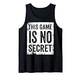 This Game Is No Secret