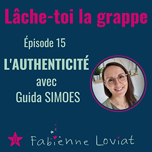 L'AUTHENTICIT&Eacute; avec Guida SIMOES
