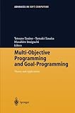  Multi-Objective Programming and Goal Programming: Theory and Applications (Advances in Intelligent and Soft Computing) (2003-07-29)