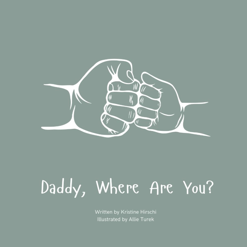 Daddy, Where Are You?: A child's guide to understanding the death of a father and the ability to still feel loved by those we have lost.