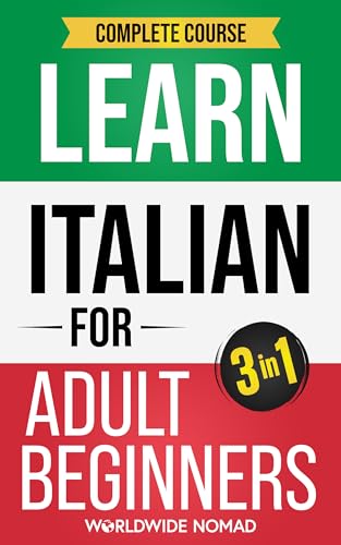 The Complete Learn Italian For Adult Beginners Book (3 In 1): Master Reading cover