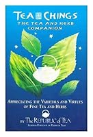 Tea Chings : the tea and herb companion appreciating the varietals and virtues of fine tea and herbs / by Ron Rubin and Stuart Avery Gold B004SHZ5JW Book Cover