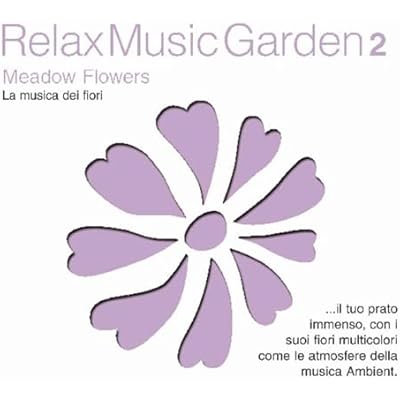 Relax Music Garden 2-Meadow Flowers