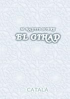 30 Hadits sobre el Gihad: En català (Catalan Edition) B0F5P49GMW Book Cover
