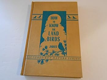 Hardcover How to Know the Land Birds. Book