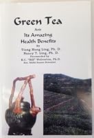 Green Tea and Its Amazing Health Benefits 1885676174 Book Cover
