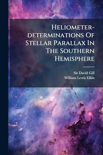 Heliometer-determinations Of Stellar Parallax In The Southern Hemisphere