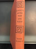 Classical Myths That Live Today 0382031482 Book Cover