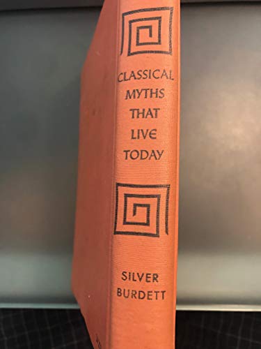 Classical Myths That Live Today 0382031482 Book Cover